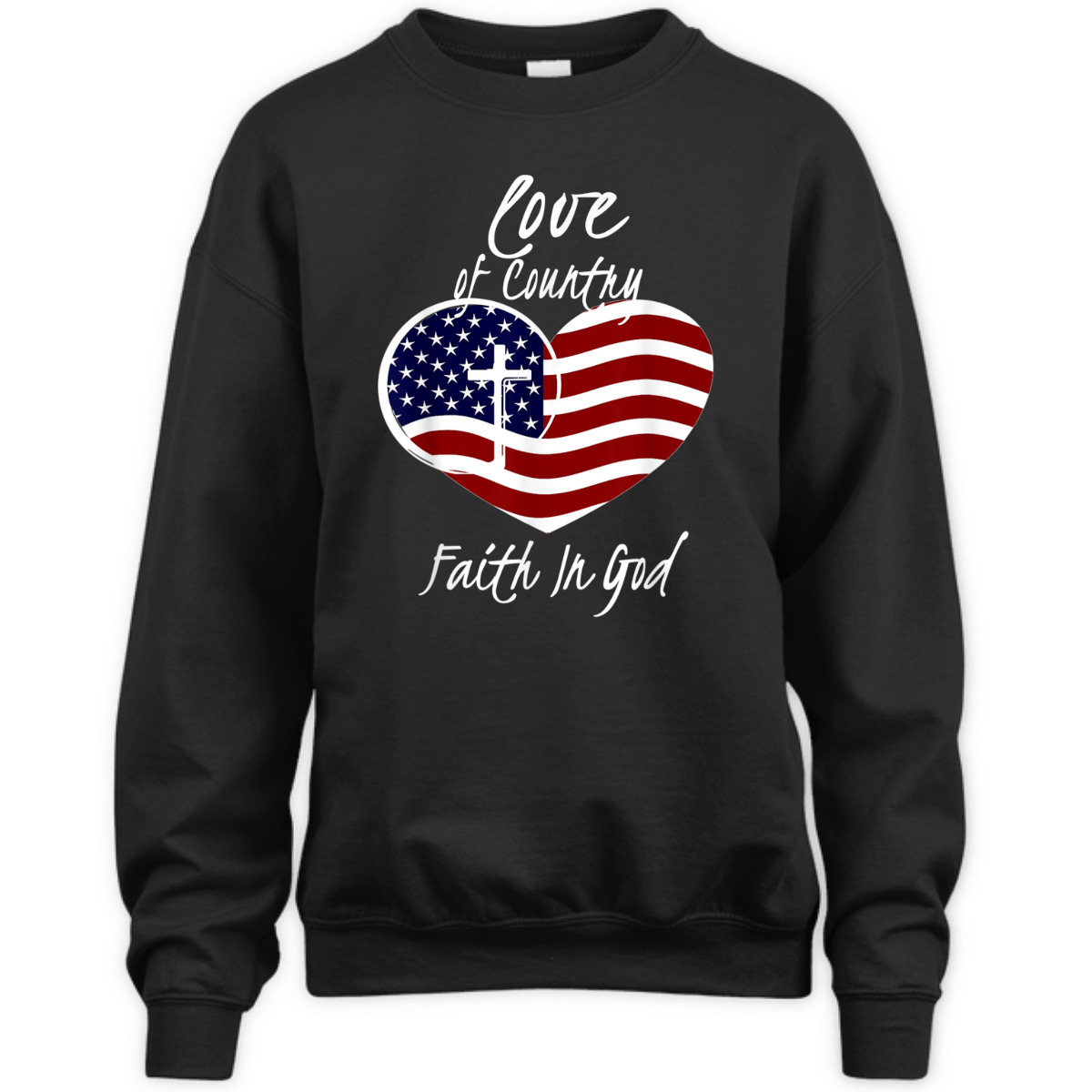 Patriotic Christian American Flag Love Of Country Faith In God T-Shirt Patriotic Christian American Flag Love Of Country Faith In God T-Shirt