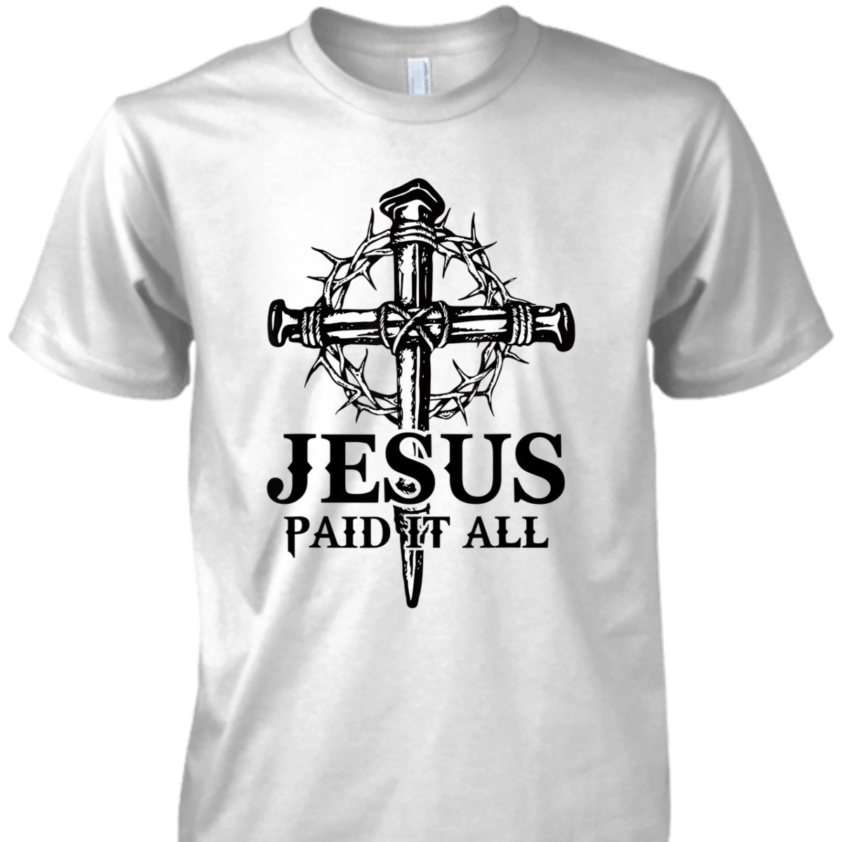 Jesus Paid It All Christian Cross T-Shirt Jesus Paid It All Christian Cross T-Shirt