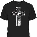 Blessed Papa American Flag Christian Religious Fathers Day Gift T-Shirt Blessed Papa American Flag Christian Religious Fathers Day Gift T-Shirt