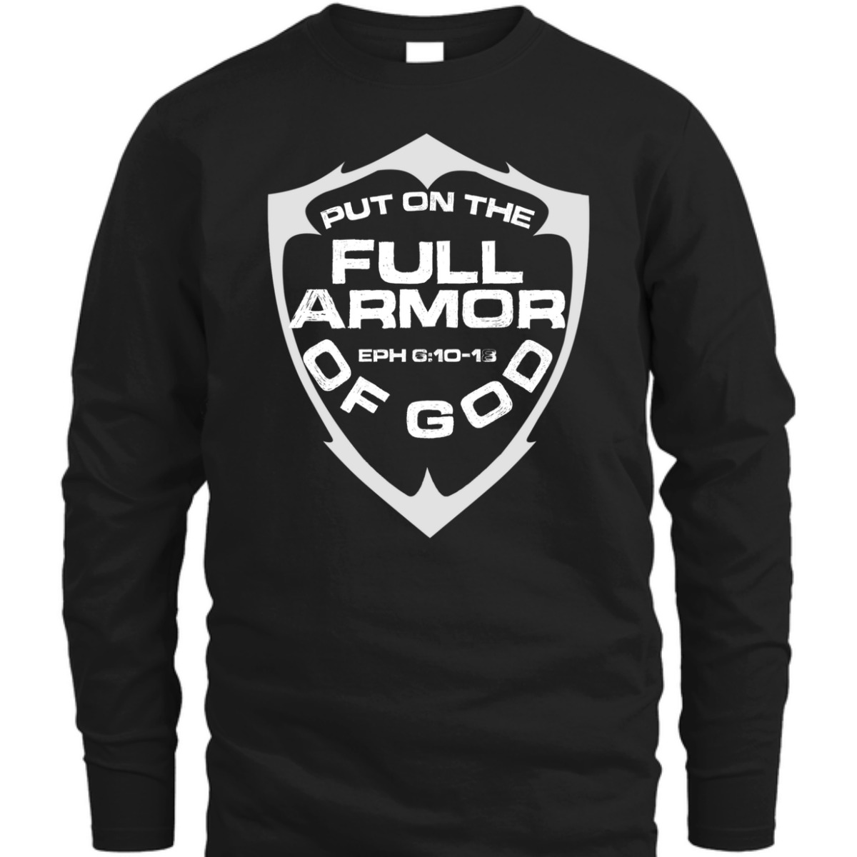 Put On The Full Armor Of God T-Shirt Inspirational Religion Gift Put On The Full Armor Of God T-Shirt Inspirational Religion Gift