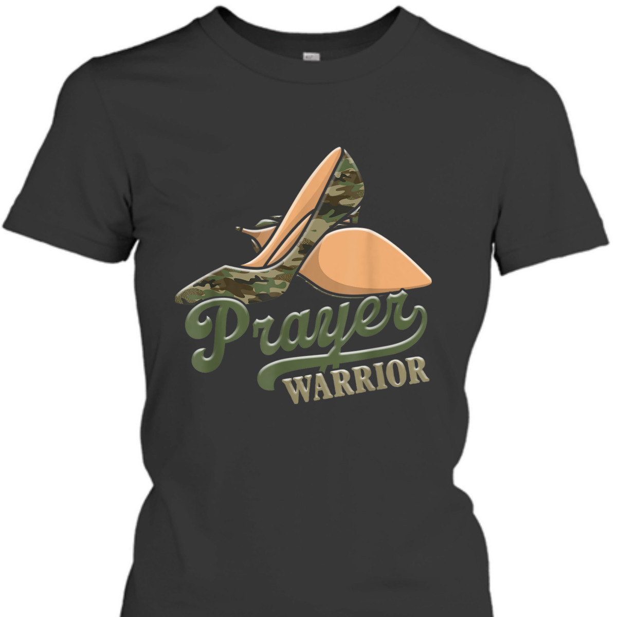 Camo Heels Prayer Warrior T-Shirt Camo Heels Prayer Warrior T-Shirt