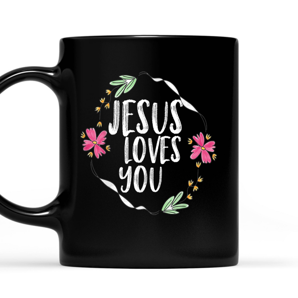 Jesus Loves You T-Shirt With Round Flower Frame