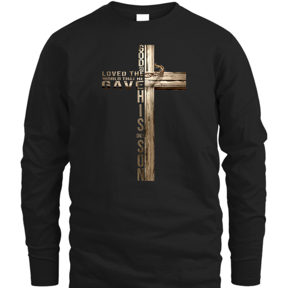Bible Verse T-Shirt John 316 God So Loved The World The He Gave This Only Son