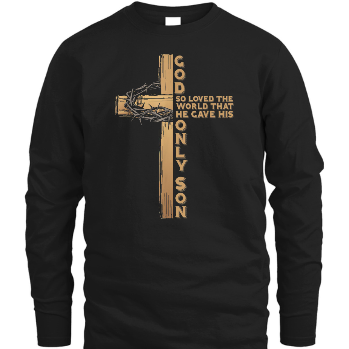 John 316 God Gave His Only Son T-Shirt Christian Cross Easter Day Gift John 316 God Gave His Only Son T-Shirt Christian Cross Easter Day Gift