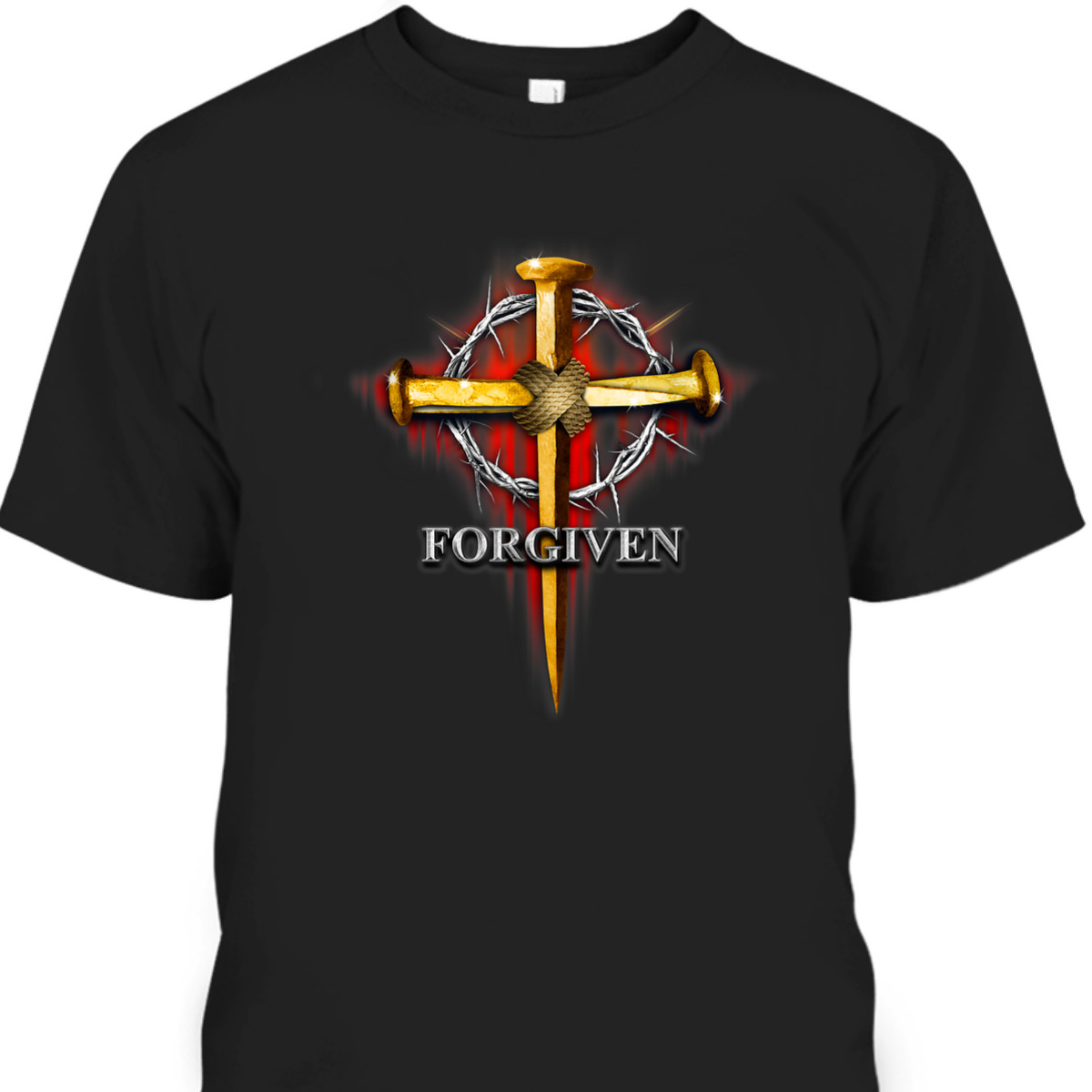 Nails And Crown Of Thorn Jesus Cross Forgiven T-Shirt Nails And Crown Of Thorn Jesus Cross Forgiven T-Shirt
