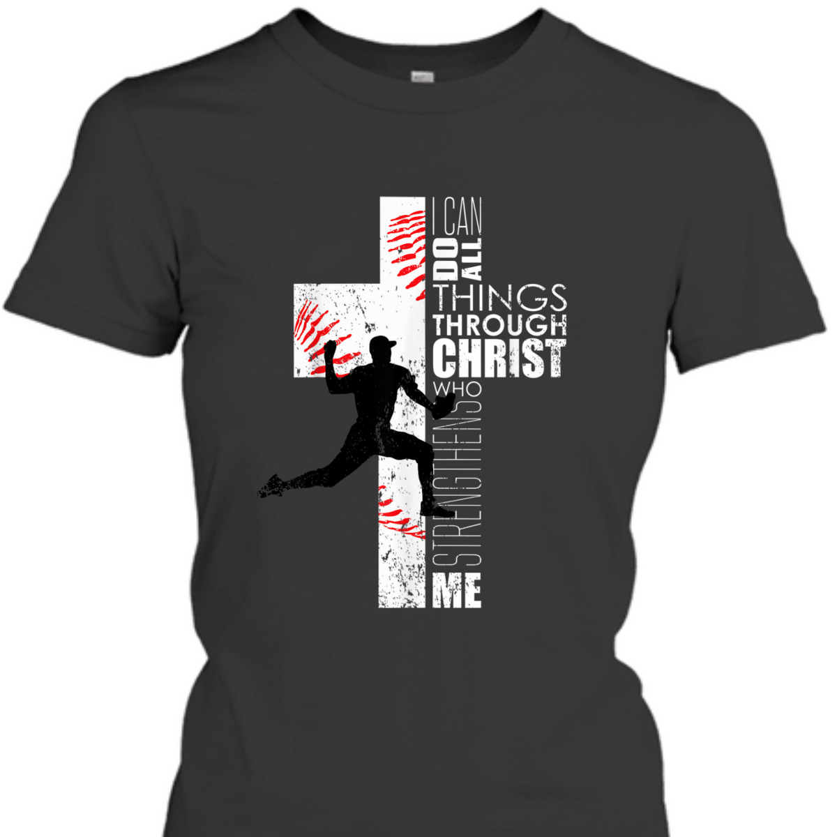 I Can Do All Things Through Christ Philippians 413 Bible Verse T-Shirt Christian Baseball Pitcher I Can Do All Things Through Christ Philippians 413 Bible Verse T-Shirt Christian Baseball Pitcher