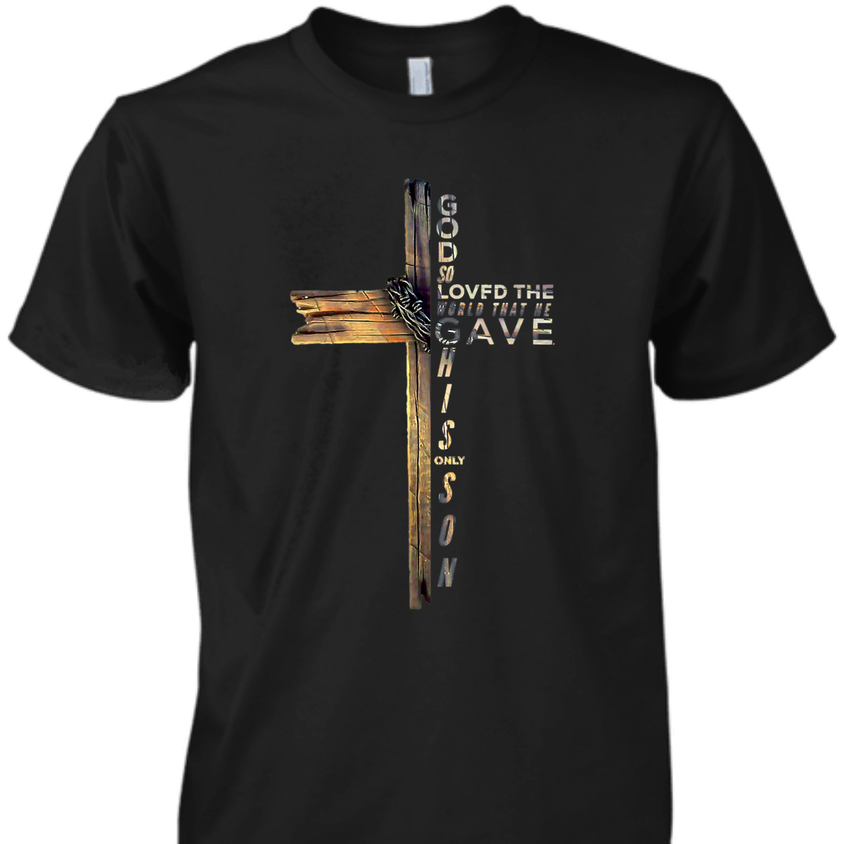 John 316 T-Shirt God So Loved The World That He Gave Christian Cross Bible Verse Gift John 316 T-Shirt God So Loved The World That He Gave Christian Cross Bible Verse Gift
