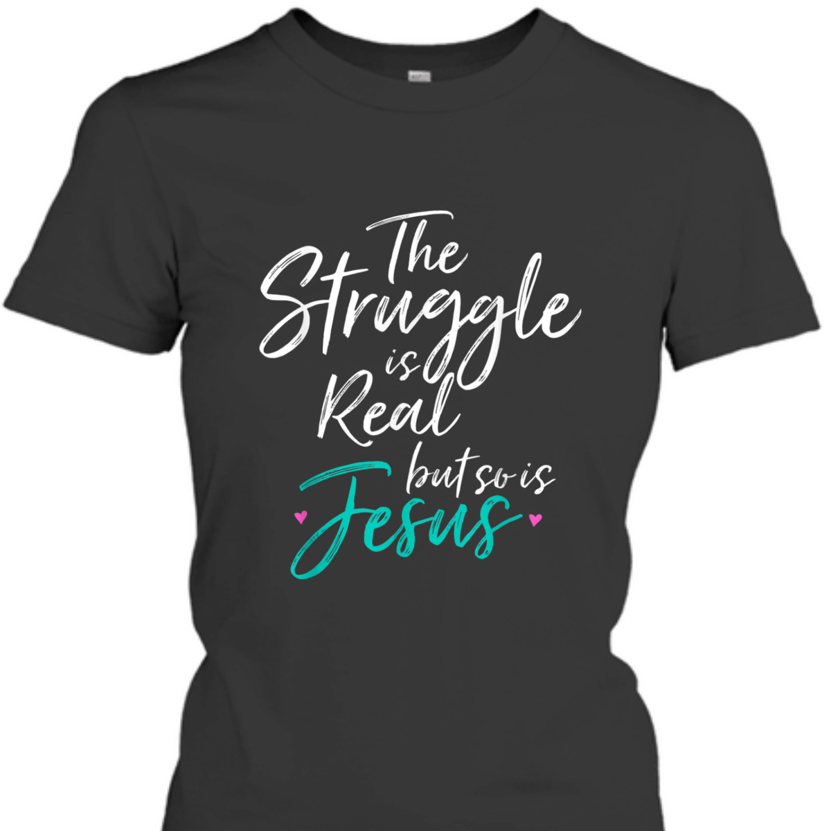Vintage T-Shirt The Struggle Is Real But So Is Jesus Vintage T-Shirt The Struggle Is Real But So Is Jesus