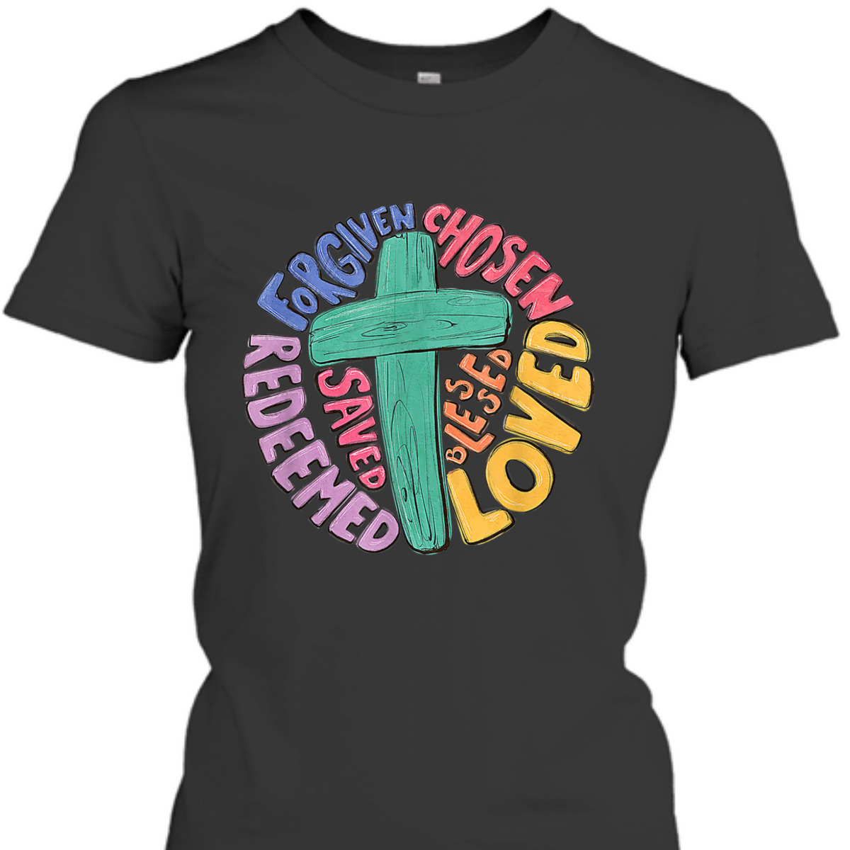 Jesus Cross Forgiven Chosen Loved Redeemed Christian T-Shirt