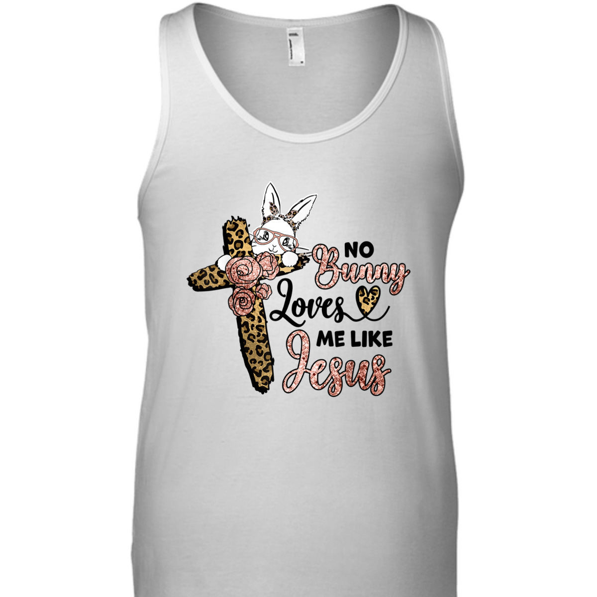 No Bunny Loves Me Like Jesus Easter Day Leopard Cross T-Shirt Easter Day Gift No Bunny Loves Me Like Jesus Easter Day Leopard Cross T-Shirt Easter Day Gift