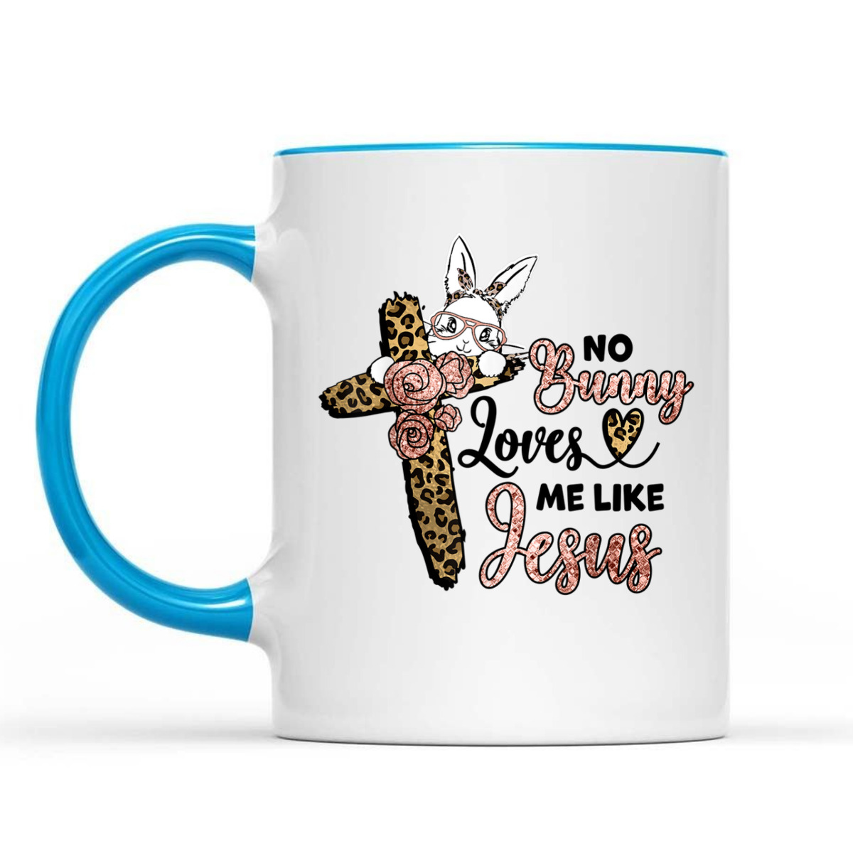 No Bunny Loves Me Like Jesus Easter Day Leopard Cross T-Shirt Easter Day Gift No Bunny Loves Me Like Jesus Easter Day Leopard Cross T-Shirt Easter Day Gift