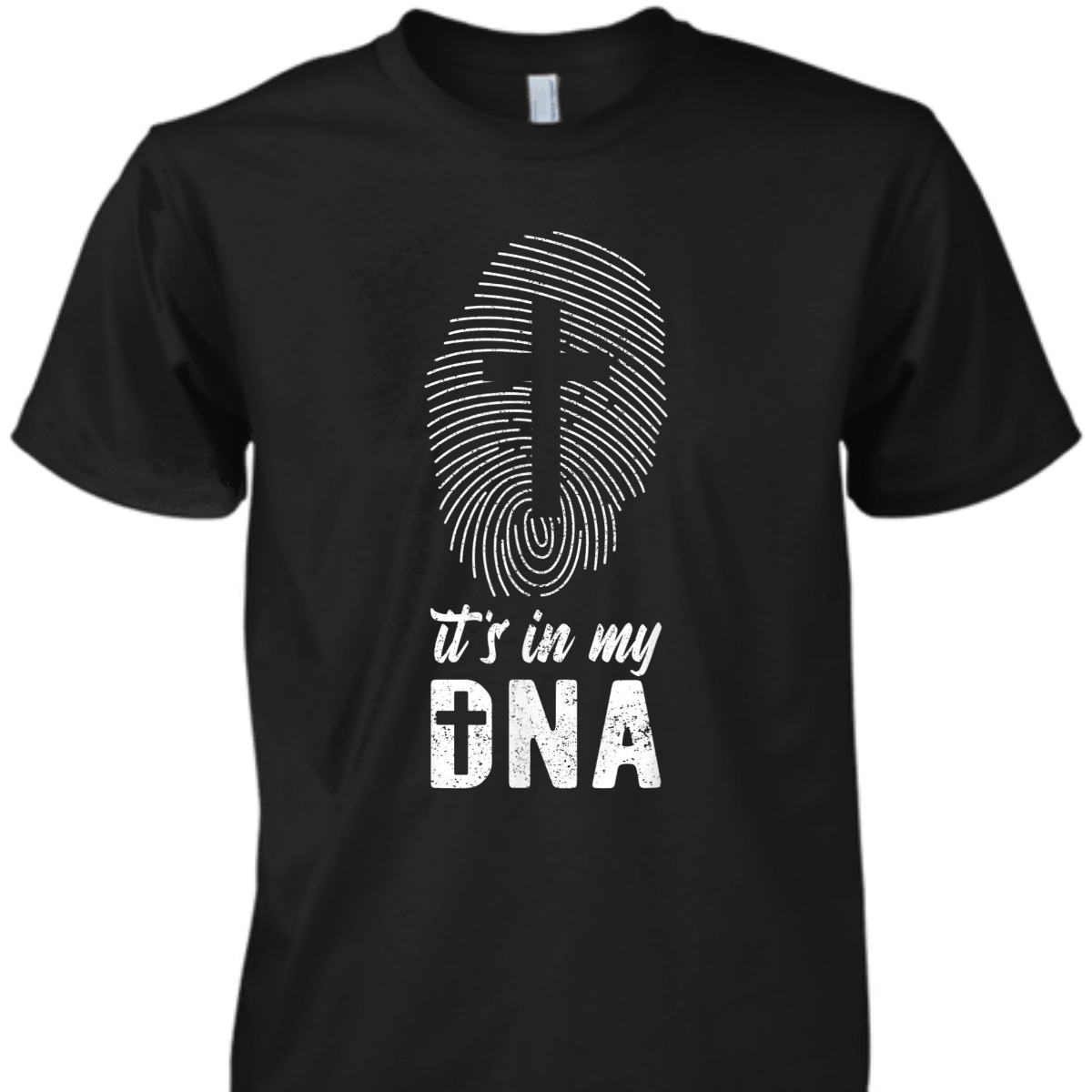 Its In My DNA Christian Cross T-Shirt Its In My DNA Christian Cross T-Shirt