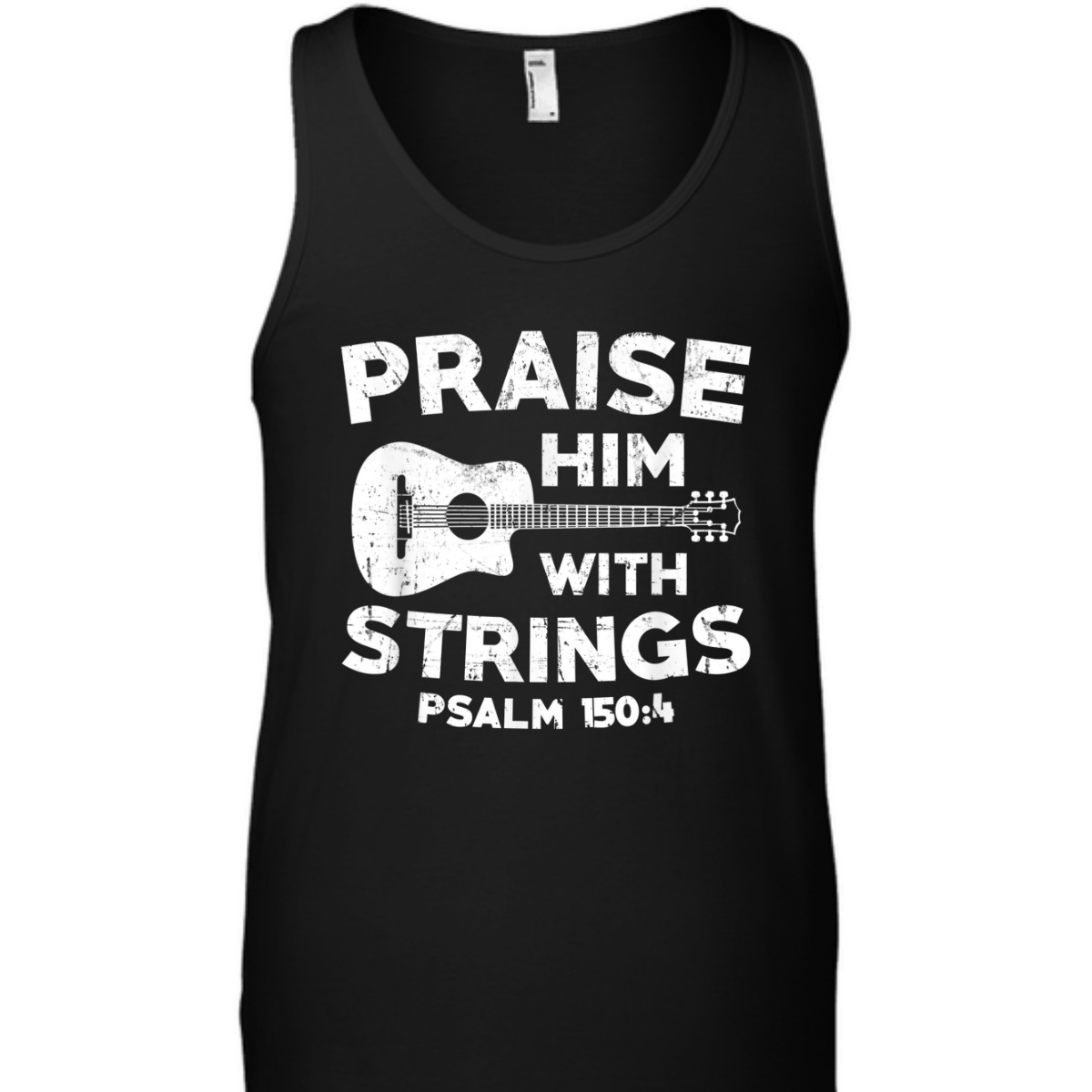 Guitar Bass Praise Him With Strings Psalm 150:4 Christian Bible Verse T-Shirt Guitar Bass Praise Him With Strings Psalm 150:4 Christian Bible Verse T-Shirt