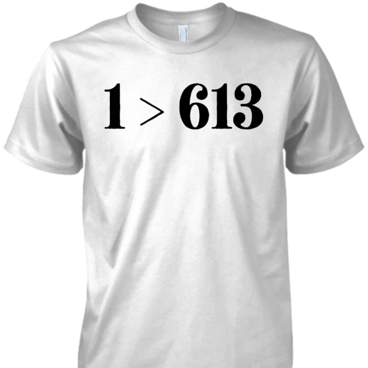 Only 1 > 613 Love Is Greater Novelty T-Shirt Only 1 > 613 Love Is Greater Novelty T-Shirt